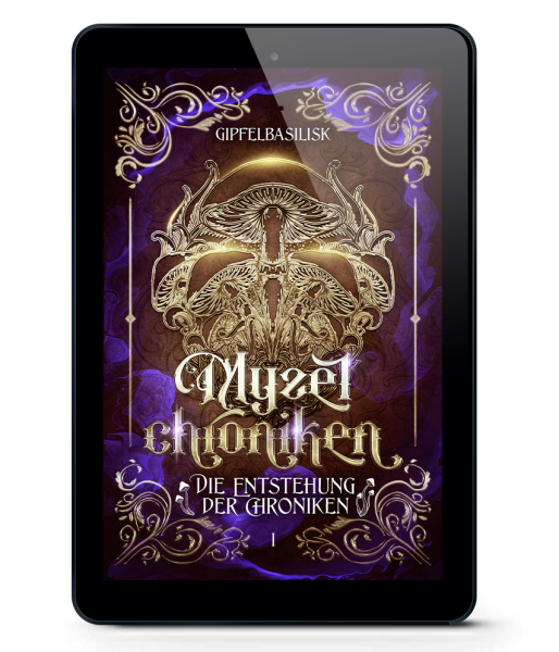 Die Myzelchroniken - Band 1 - ePub